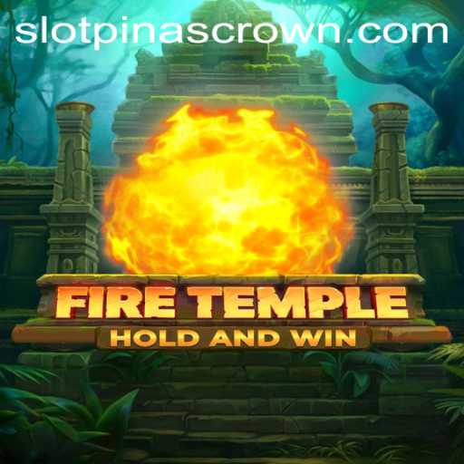Explore the Burning World of FireTemple and Discover the Mystery of PinasCrown