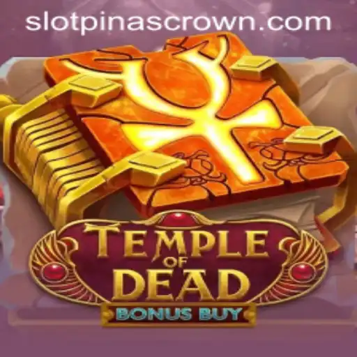 Discover the Exciting World of Temple of Dead Bonus Buy and the Legendary Pinas Crown